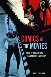 Buy Comics at the Movies : From Flash Gordon to Avengers: Endgame