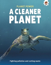 Buy A Cleaner Planet : Fighting pollution and cutting waste