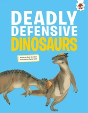 Buy Deadly Defensive Dinosaurs