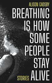 Buy Breathing Is How Some People Stay Alive