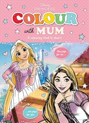 Buy Disney Princess: Colour with Mum