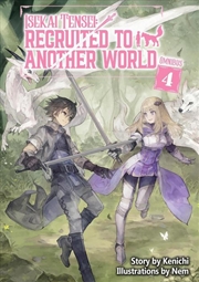 Buy Isekai Tensei: Recruited To Another World: Omnibus 4 (Light Novel)