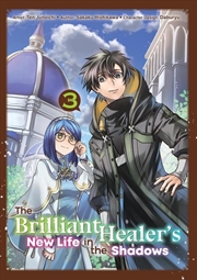 Buy The Brilliant Healer's New Life In The Shadows: Volume 3 (Manga)