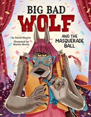 Buy Big Bad Wolf and the Masquerade Ball