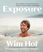 Buy Exposure: How an Outlier’s Journey Illuminates the Extremes of Power, Vitality, and Possibility