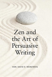 Buy Zen and the Art of Persuasive Writing