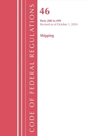Buy Code of Federal Regulations, Title 46 Shipping 200-499, Revised as of October 1, 2023