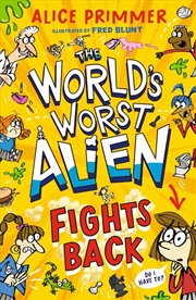 Buy The World's Worst Alien Fights Back