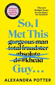 Buy So, I Met This Guy . . .