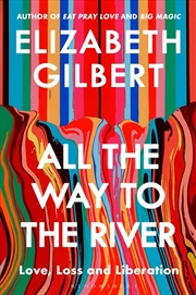 Buy All the Way to the River