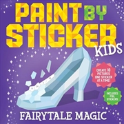 Buy Paint By Sticker Kids: Fairytale Magic