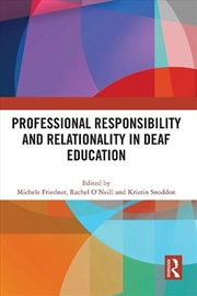 Buy Professional Responsibility and Relationality in Deaf Education