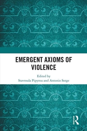 Buy Emergent Axioms of Violence