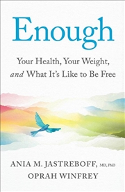 Buy Enough: Your Health, Your Weight, and What It's Like To Be Free