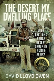 Buy Desert My Dwelling Place: With the Long Range Desert Group in North Africa