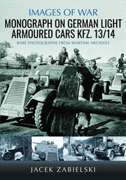 Buy Monograph on German Light Armoured Cars Kfz. 13/14: Rare Photographs from Wartime Archives