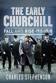 Buy Early Churchill: Fall and Rise 1915-1918