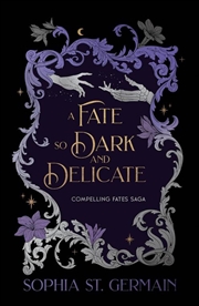 Buy A Fate So Dark And Delicate
