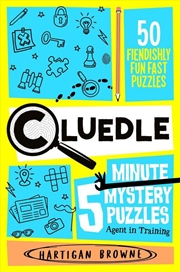 Buy Cluedle - 5 Minute Mystery Puzzles: Agent in Training