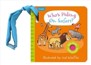 Buy Who's Hiding on Safari?: A Felt Flaps Buggy Book