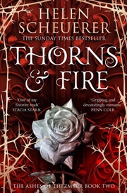 Buy Thorns & Fire: The Ashes of Thezmarr Book 2