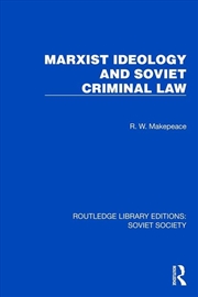 Buy Marxist Ideology and Soviet Criminal Law