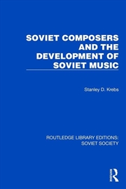 Buy Soviet Composers and the Development of Soviet Music
