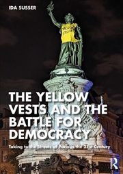 Buy The Yellow Vests and the Battle for Democracy