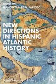 Buy New Directions in Hispanic Atlantic History