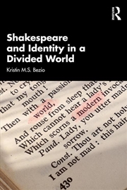 Buy Shakespeare And Identity In A Divided World