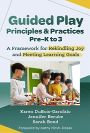 Buy Guided Play Principles And Practices, Pre-K To 3