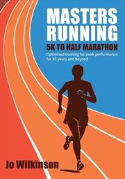 Buy Masters Running - 5K To Half Marathon: Optimised training for peak performance for 35 years and beyo