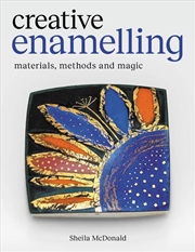 Buy Creative Enamelling: Materials, Method and Magic