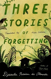 Buy Three Stories of Forgetting