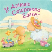 Buy If Animals Celebrated Easter