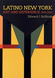 Buy Latino New York : Art and Experience, 1970-2001
