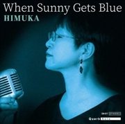 Buy When Sunny Gets Blue