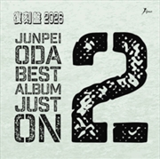 Buy Oda Junpei Best Album Just On 2 -2026 Fukkoku Ban