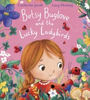 Buy Betsy Buglove and the Lucky Ladybirds