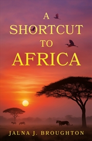 Buy A Shortcut to Africa