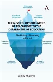 Buy The Miss(Ed) Opportunities of Teaching with the Department of Education : The History of Learning in