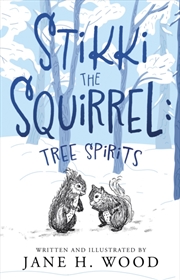 Buy Stikki the Squirrel: Tree Spirits
