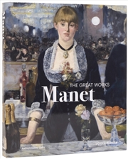 Buy Edouard Manet : The Great Works