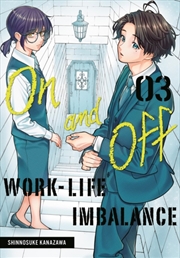 Buy On and Off: Work-Life Imbalance 03