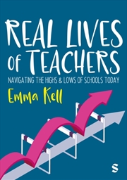 Buy Real Lives of Teachers : Navigating the highs and lows of schools today