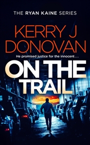 Buy On the Trail : Book 14 in the Ryan Kaine series