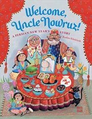Buy Welcome, Uncle Nowruz! : A Persian New Year’s Story