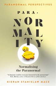 Buy Paranormal Perspectives: PARA-NORMALITY : Normalising the Paranormal