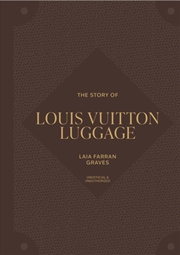 Buy The Story of Louis Vuitton Luggage