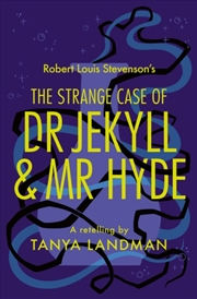 Buy The Strange Case of Dr Jekyll and Mr Hyde : A Retelling